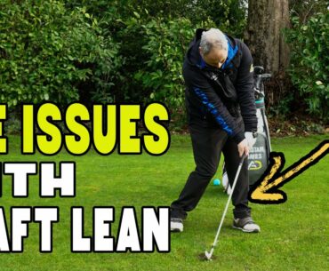 Pitfalls With Trying To Get Shaft Lean In Your Golf Swing