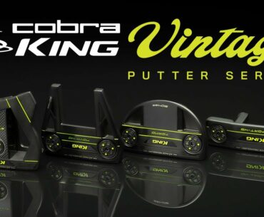 NEW 2021 Cobra KING Vintage Putters (FEATURES)