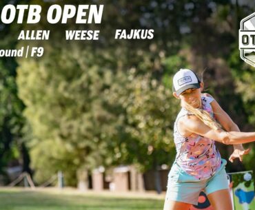 2021 OTB Open | Final RD F9 | Pierce, Allen, Weese, Fajkus