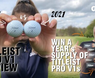 Titleist Pro V1 2021 review: How do the new Pro V1 and Pro V1x perform? + WIN A YEAR'S SUPPLY!