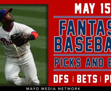 MLB DraftKings Picks Saturday 5/15/21 | MLB Bets | Baseball Bets, Props | Fantasy Baseball News