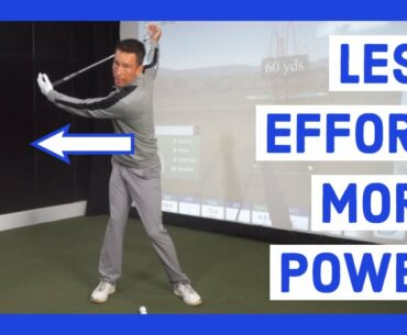 Less Effort, More Power (the key to distance in golf)
