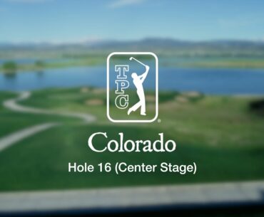 TPC Colorado at Heron Lakes Hole 16 Center Stage