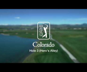 TPC Colorado at Heron Lakes Hole 3 Hero's Alley