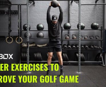 Best power exercises to improve your golf | BLK BOX