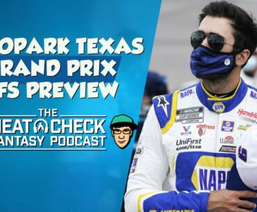 The Heat Check NASCAR DFS Podcast for the EchoPark Texas Grand Prix