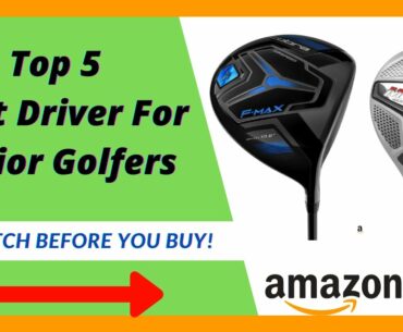 Top 5 Best Driver For Senior Golfers