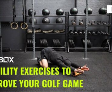 Best mobility exercises to improve your golf | Part 1 | BLK BOX