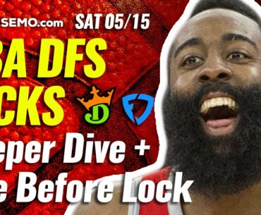 THE NBA DFS DEEPER DIVE & LIVE BEFORE LOCK | DRAFTKINGS & FANDUEL PICKS + TODAY + SATURDAY 5/15