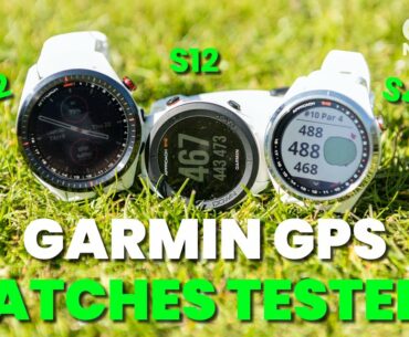 GARMIN GPS GOLF WATCHES... TESTED!!