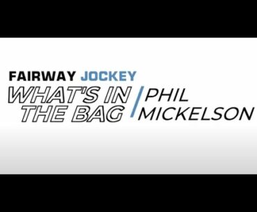 What's in the Bag - Phil Mickelson | 2021 PGA Championship | #WITB