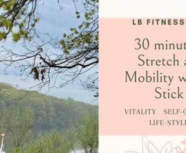 30 minute Pilates Stretch and Mobility with a Stick