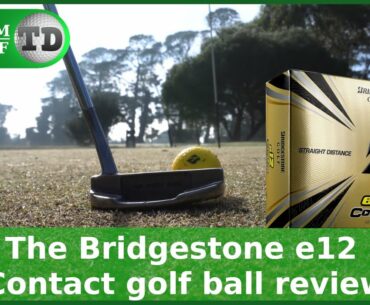 The Bridgestone e12 Contact Golf Ball Review