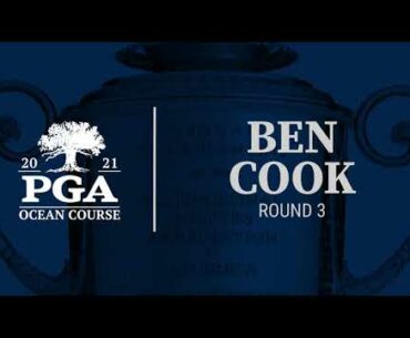 Ben Cook Round 3 Highlights: 2021 PGA Championship at The Ocean Course