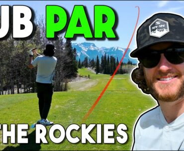 Sub 70 Golf | Every Golf Shot Using Shot Tracer | Golf Vlog Kananaskis Mountains 2021