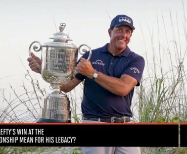 What Does Phil Mickelson's PGA Championship Win Mean For His Legacy?