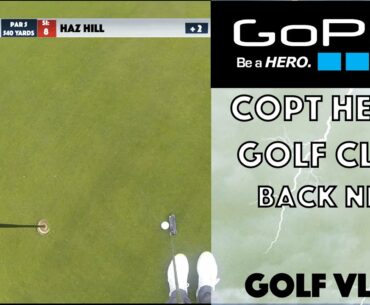 GoPro Golf: Copt Heath Golf Club - Back Nine