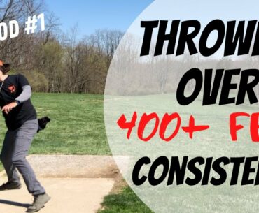 Learning to Throw Over 400 Feet in Disc Golf Part 1 | Disc Golf Tips for Beginners