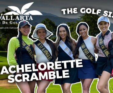 Bachelorette Scramble w/ The Golf Sisters!!