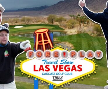 Our Favorite Course From The Vegas Trip - Fore Play Travel Series, Cascata Golf Club