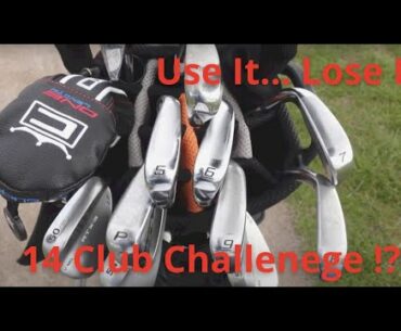 Use It... Loose It 14 Club Challenge !! | Beginner Golfer 3 Holes !?!