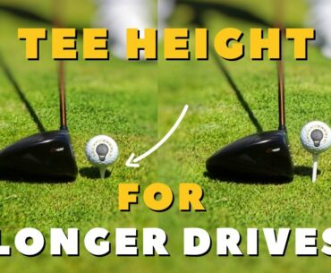 Best TEE HEIGHT for LONGER DRIVES