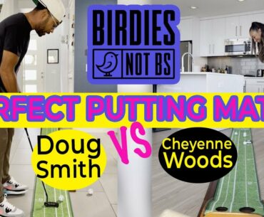 The Perfect (Golf) Putting Match Between Cheyenne Woods & Doug Smith