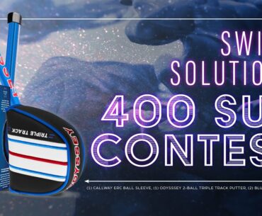 400 Subscriber Contest to WIN Odyssey Putter and More