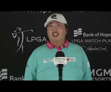 Shanshan Feng: Quarter Finals quotes 2021 Bank of Hope LPGA Match Play