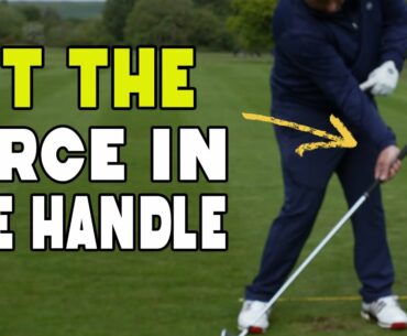 Put The Force Into The Handle (Golf TIP)