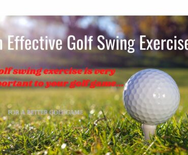 An Effective Golf Swing Exercise
