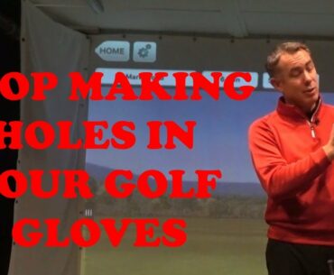 Stop Making Holes in Your Golf Glove