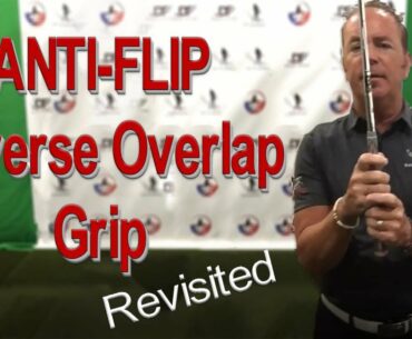 The ANTI-FLIP Reverse OverLap GRIP