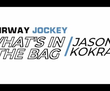What's in the Bag - Jason Kokrak | 2021 Charles Schwab Cup Championship | #WITB
