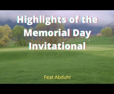 Highlights of the Memorial Invitational at Palmira Golf Club (Feat. Abduhl)