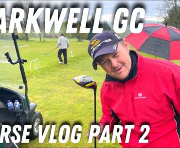 SPARKWELL GOLF COURSE. WELBECK MANOR Part 2