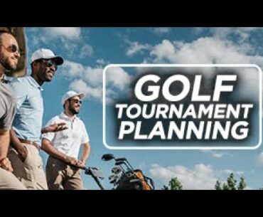 Golf Tournament Planning