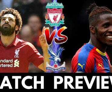 Liverpool vs Crystal Palace - Premier League Match Preview