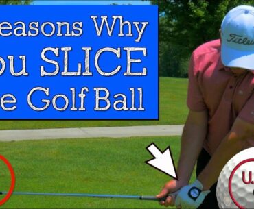 3 Big Reasons You Can't Stop Slicing the Golf Ball (GOLF SLICE DRILLS)
