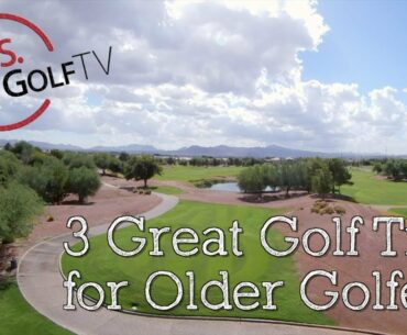 Golf Tips for Senior Golfers