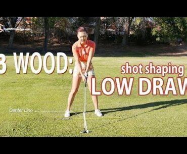 Low Draw with 3 Wood | Golf with Aimee