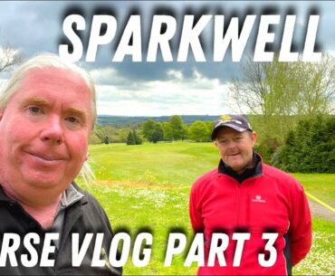 SPARKWELL GOLF COURSE. WELBECK MANOR Part 3