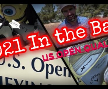 Steve Buzza In The Bag (US Open Qualifier 2021)