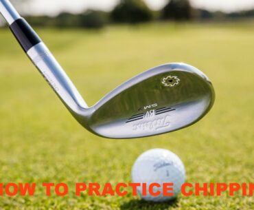 How to practice chipping?