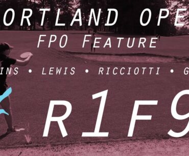 2021 PORTLAND OPEN | R1F9 FPO FEATURE CARD | Scoggins, Lewis, Ricciotti, Gannon