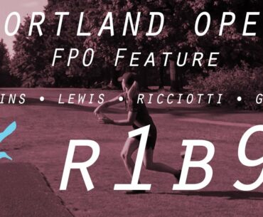 2021 PORTLAND OPEN | R1B9 FPO FEATURE CARD | Scoggins, Lewis, Ricciotti, Gannon