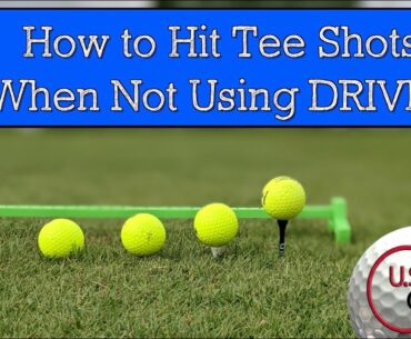 How to Tee Off When NOT Using Driver (Tee Height and Golf Ball Position)