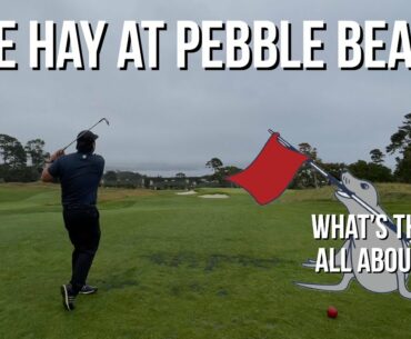 Playing The Hay at Pebble Beach (What Is This Course All About?) - All 9 Holes