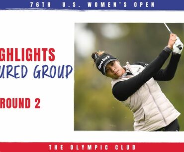 2021 U.S. Women's Open Highlights: Round 2, Featured Group