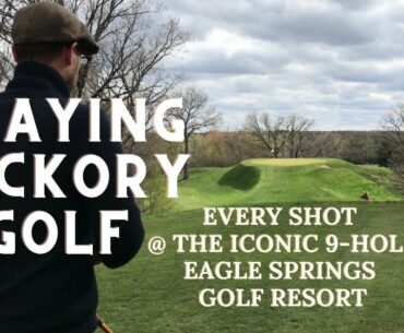 Playing Hickory Golf at Eagle Springs Golf Resort - Course Vlog #9